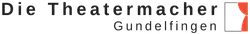 Logo von Die Theatermacher Gundelfingen