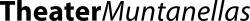 Logo von Theater Muntanellas