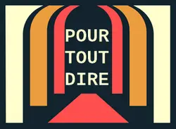 Pour Tout Dire logo