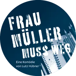 Logo von Frau Müller muss weg
