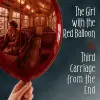 Logo: The Girl with the Red Balloon / Third Carriage from the End
