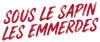 Logo : Sous le sapin les emmerdes