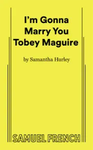 Logo : I'm Gonna Marry You Tobey Maguire