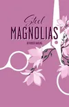 Logo van Steel Magnolias