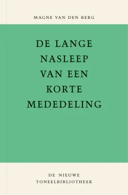 De lange nasleep van een korte mededeling logo