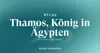 Thamos, König in Ägypten logo