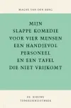 Logo von Mijn slappe komedie voor vier mensen, een handjevol personeel en een tafel die niet vrijkomt