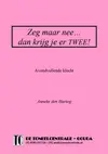 Logo von Zeg maar ‘NEE’ dan krijg je er twee!