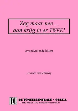Logo von Zeg maar ‘NEE’ dan krijg je er twee!