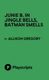 Logo van Junie B. in Jingle Bells, Batman Smells!