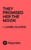 Logo von They Promised Her the Moon